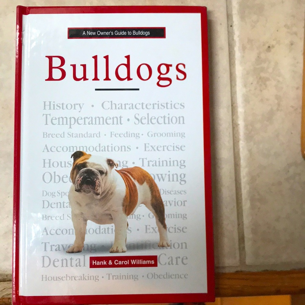 A new owners guide to Bulldogs. Author Hank and Carol Williams. 2004 edition.